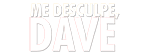 Logo Me Desculpe Dave